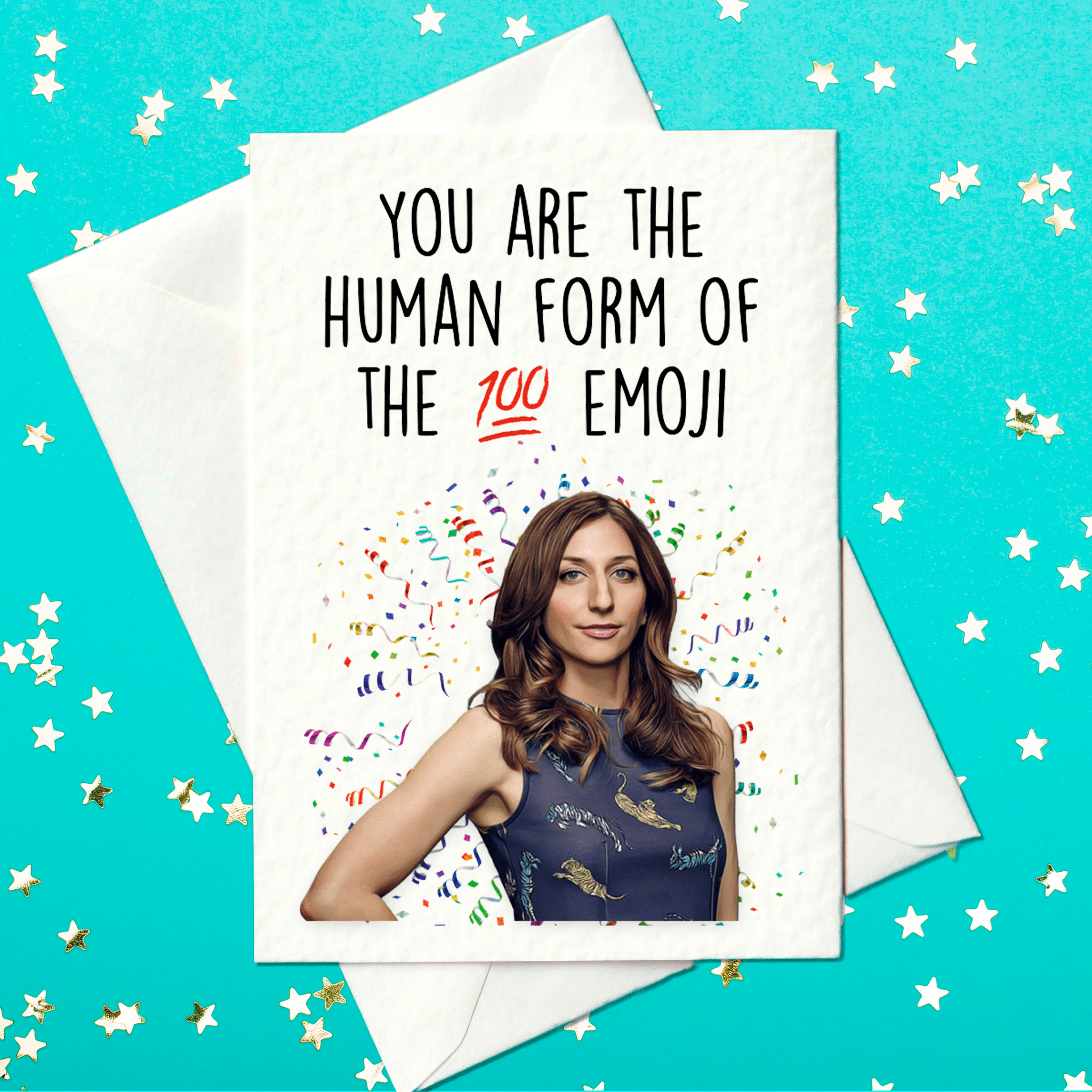 You Are The Human Form Of The  💯  Emoji - Gina Linetti, Brooklyn Nine-Nine Birthday Card